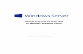 Buenas prácticas de seguridad en Microsoft Windows Server · informáticos, y dependiendo del producto, otras amenazas potenciales. Un sistema Windows Server no debe funcionar sin