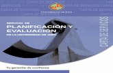 PLANIFICACIÓN Y EVALUACIÓN · Servicio de Planificación y Evaluación - 3 - 0. PRESENTACIÓN El actual sistema universitario español exige de la Universidad una decidida