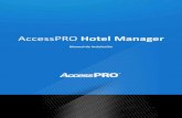 AccessPRO Hotel Managerforo.syscom.mx/uploads/FileUpload/13/86f25ae708698... · 2) Base de datos: Micorsoft SQL Server 2005 o superior b) Instalación de software Abra la carpeta