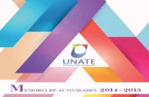 Con el patrocinio de - Unate · Esta memoria del curso 2014-2015, curso que hace el número 37, recoge las actividades que UNATE ha desarrollado de octubre a junio en Santander y