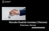 Mercedes Roadside Assistance (Turismos) · 24/10/1998 y 31/03/2008 Movilidad de Máximo 4 años desde la fechataller de primera matriculación. Roadside Assistance: Acceso Acceso