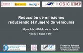 Reducción de emisiones reduciendo el número de vehículos · Valencia, 12 de junio de 2019 . Francesc Robusté . Catedrático de Transporte . ... Carriles bici vacíos eliminando