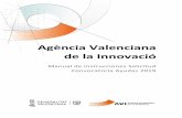 Agència Valenciana de la Innovació · Mediante esta aplicación WEB se obtiene un PDF que deberá adjuntarse en la presentación telemática (Fase 2) Como se remarca en la introducción