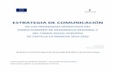 ESTRATEGIA DE COMUNICACIÓN · 7 Estrategia de Comunicación de los Programas Operativos FEDER y FSE de Resultados del Plan de Comunicación de Castilla Conforme a lo establecido