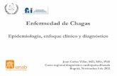 Enfermedad de Chagas - Human Health Campus · 2016-08-09 · Enfermedad de Chagas Epidemiología, enfoque clínico y diagnóstico (no incluye medicina nuclear) Juan Carlos Villar,