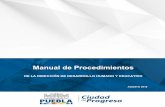 Manual de Procedimientos - Pueblagobiernoabierto.pueblacapital.gob.mx/transparencia... · procedimientos respecto de otras Unidades que conforman la propia Dependencia. A través