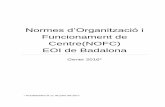 PROPOSTA de REDACCIÓ Normes d’Organització i Funcionament ...eoibadalona.cat/sites/default/files/material... · Normes d’Organització i Funcionament de Centre(NOFC) EOI de