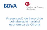 Presentación de PowerPoint - Cambra de comerç de Girona · Creixement de l’estalvi i la riquesa financera (+25% des del 2S2012) 4. Inversió en maquinària i béns d’equip més