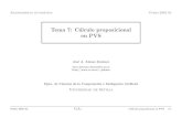 Tema 7: C´alculo proposicional en PVSjalonso/cursos/d-ra-03/temas/tema-7.pdf · Historia de PVS x PVS: u Nombre: Prototype Veriﬁcation System u Autores: N. Shankar, S. Owre y J.M.