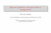 Algunos problemas computacionales en metagenómicamarper/docencia/... · Algunos problemas computacionales en metagenómica FrancescRosselló GrupodeBiologíaComputacionalyBioinformática(UIB)