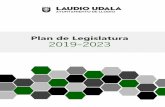 Plan de Legislatura 2019-2023 - zuIN · • El Plan de Legislatura permite integrar la acción municipal en el Presupuesto estratégico, conociendo el modo en que los recursos se