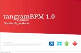 tangramBPM 1expservice.cloudapp.net/webeXp/images/_docs/es/... · Potente gestión de expedientes basado en ECM. Orientada a gestión eficiente de procesos con BPM. Arquitectura orientada