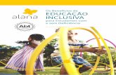 Os Benefícios da EDUCAÇÃO INCLUSIVA€¦ · Em 2003, a educação inclusiva se tornou parte da agenda educacional do Brasil. Até então, a maioria de crianças e jovens com deficiência
