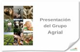 Agrial - Agro-alimentarias · Presentación del Grupo Agrial . Implantaciones en Europa y en USA ... Florette Iberica (2014) Vegetales para cocinar Rallados Complementos Mezclas Premium
