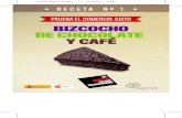 BIZCOCHO DE CHOCOLATE Y CAFÉcomerciojusto.org/.../12/Ficha-receta_04_120411.pdf · RECETA DEL BIZCOCHO DE CHOCOLATE Y CAFÉ DE COMERCIO JUSTO INGREDIENTES: 150 gr. de chocolate negro