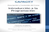Introducción a la Programación · Introducción a la Programación Descripción y Contenido del Curso Capacity Academy  Educación en Tecnología de la Información
