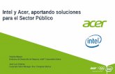 Intel y Acer, aportando soluciones para el Sector Público · Q77 B75 6620 (M/S/X/L) 4620 (M/S/X/L) *Require SSD & modified BIOS •Acer Servers Preview . This document is the intellectual