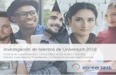 Investigación de talentos de Universum 2018 · investigación exhaustiva dentro de RH, focus groups y comunicación con los talentos de nuestros clientes. • Perspectiva global