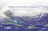 Diálogo sobre política pública para adaptación al …...lineamientos de política pública y propuestas para la adaptación al cambio climático y la reducción de los riesgos