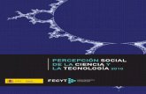 PERCEPCIÓN SOCIAL DE LA CIENCIA Y LA TECNOLOGÍA 2010 · índice evoluciÓn de la percepciÓn social de la ciencia y la tecnologÍsa en espaÑa en el periodo 2002-2010 ana muñoz