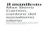 max berru carrion cantore del socialismo cileno€¦ · con Violeta Parra, Victor Jara, i Quilapayun, animarono la Nueva Cancion Chilena, il movimento politico-culturale che anticipa