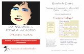 “Cantares Gallegos” · Asociación de mulleres“floralba” OFRENDA FLORAL Rosalía de Castro Santiago de Compostela 24 febreiro 1837 Padrón 15 xullo 1885 150 anos da publicación