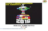 cla 2016 REGLAMENTO - CONMEBOLserv1.conmebol.com/sites/...copa_libertadores_2016... · 1.3 La Copa Libertadores de América instituida por la CONMEBOL quedará en posesión temporaria