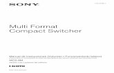 Multi Format Compact Switcher · Multi Format Compact Switcher 4-296-435-52 (1)© 2011 Sony Corporation Manual de instrucciones (Volumen I Funcionamiento básico) Antes de poner en