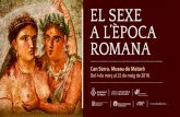 EL SEXE A L’EPOCA ROMANA - Cultura Mataróstatic.culturamataro.cat/actes/documents/6b05c7e... · A L’EPOCA ROMANA ` Adreçada a un públic adult, aques - ta exposició presenta