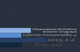 2015.1-2 - WordPress.com · 2015-07-15 · 1 Observatorio de Política Ene-Jun 20142015 Exterior Uruguaya Informe trimestral#3-4 2015.1-2