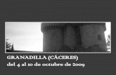 GRANADILLA (CÁCERES) del 4 al 10 de octubre de 2009 · BAR ANGELITO EL COMEDOR. REPARTIENDO HABITACIONES. Casa de las Conchas...CRISTINA Casa Roja….LUIS CARLOS Casa la Balconada…BELÉN