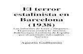 El terror estalinista en Barcelona (1938)€¦ · No comercial: No podéis editar esta obra para finalidades comerciales . ... redactada el 20 agosto 1936, acompañada de una nota