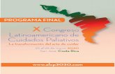 PROGRAMA FINAL · 2020-03-06 · 4 San José, Costa Rica Bienvenida Esti mados amigos de la ALCP, Nos complace darles la bienvenida al X Congreso Lati noamericano de Cuidados Paliati