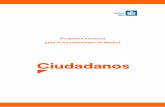 Programa electoral para el Ayuntamiento de Madrid · 2019-05-17 · 4 Ciudadanos - Programa electoral para el Ayuntamiento de Madrid Este es el programa electoral de Ciudadanos Ciudadanos