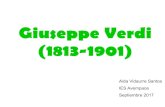Giuseppe Verdi (1813-1901) - IES Avempace€¦ · Giuseppe Verdi (1813-1901) Aida Vidaurre Santos IES Avempace Septiembre 2017. Índice ... A Verdi le pidieron componer una oda para