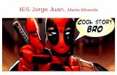 IES Jorge Juan. Marta Miranda · 2020-05-10 · La nueva Thor regresa (y ya sabemos su identidad). ... IES Jorge Juan. Marta Miranda Author: Ramón Created Date: 4/22/2017 12:16:49