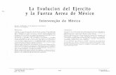 La Evolucion del Ejercito y la Fuerza Aerea de México · 2011-12-13 · La Evolucion del Ejercito y la Fuerza Aerea de México Interven~ão do México Juan Alfredo Oropeza Garnica