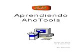 Aprendiendo AhoTools · Aprendiendo AhoTools Curso de AhoT en 6 lecciones Jon Sanchez. Aprenda AhoT rápidamente en 6 lecciones