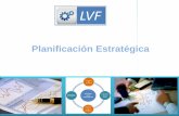 Planificación Estratégica - Grupo LVF - Grupo LVF · Planificación estratégica 3 LVF Metodología de trabajo Dentro de las actividades de consultoría estratégica se llevan a