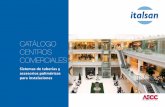 CATÁLOGO CENTROS COMERCIALES · sedes comerciales y centros logísticos estratégicamente ubicados, ofreciendo servicio técnico, comercial y de suministro para cada uno de los proyectos,