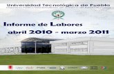 Informe de Labores abril 2010 marzo 2011 - UTPueblaportal.utpuebla.edu.mx/planeacion/informelabores20102011.pdf · Electricidad y Electrónica Industrial 178 97 54.49 Tecnología