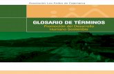 GLOSARIO DE TÉRMINOS · trata de un glosario de términos usuales en el trabajo de promoción del desarrollo y de dos manuales metodológicos, uno para el diseño de proyectos y