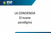 LA CONCIENCIA El nuevo - IPAP: Inicioipap.chaco.gov.ar/uploads/publicacion/e3a1ccfcc8ae3c8784... · 2019-05-23 · El afecto es una dimensión evaluativa ... conocimiento de cualquier