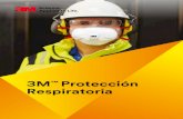 3M Protección Respiratoria - NEWTEC Grupo · protección respiratoria. Para obtener más información sobre este tipo de pruebas, contacte con 3M. Es importante un buen ajuste de