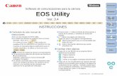 Introducción EOS Utility Contenido 1 2 INSTRUCCIONES 3 4gdlp01.c-wss.com/gds/9/0300022849/01/eu-3-4-20-w-im-es.pdf · 2016-03-10 · *1 Compatible con sistemas de 32 bits/64 bits