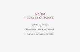 MC-202 Curso de C - Parte 5lehilton/mc202def/unidade06-c5.pdf · Problema Como calcular o centroide de um conjunto de pontos? 1 #include  2 #define MAX 100 3 4 typedef