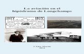 La aviación en el hipódromo de Longchamps aviacion en el... · El 10 de abril de 1910 se realizó el loteo de 112 manzanas, en su mayoría casi cuadradas, de 115 por 103 varas,