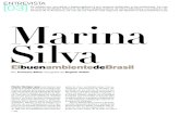 ENTREVISTA Marina Silva - whatsupdoc.cat€¦ · va ministra de Medio Ambiente de Brasil, ahijada política de Chico Mendes y una ardiente de-[03] fensora de la Amazonia, es uno de