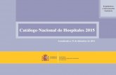 Catálogo Nacional de Hospitales 2015 - One Health en ...fundacionio.org/viajar/img/enfermedades/catalogo... · La información base para obtener este directorio ha sido suministrada