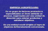 EMPRESA AGROPECUARIA Es un grupo de factores productivos ... … · proceso, organizados por una unidad de dirección para obtener productos y ... La Unidad de Dirección tiene como